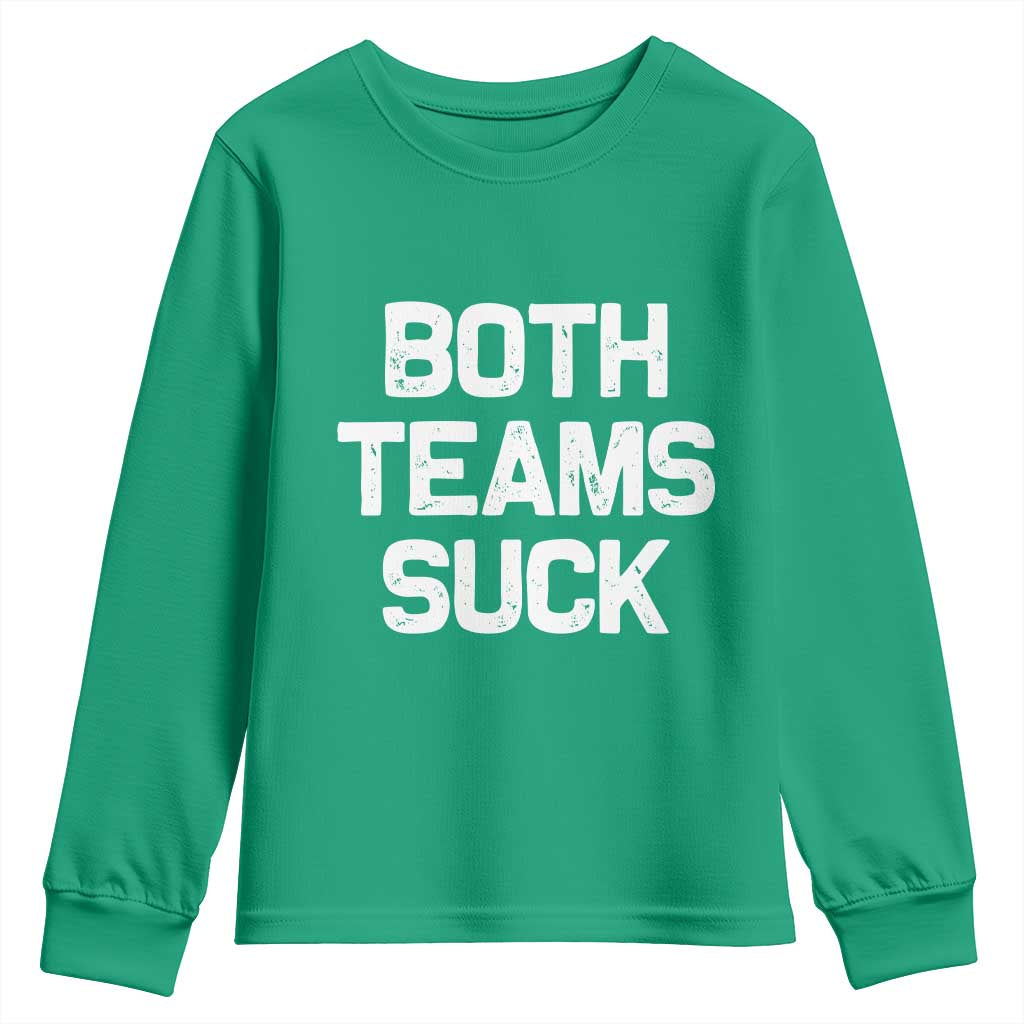 Both Team Sucks Youth Sweatshirt Funny Game Day Sports Meme