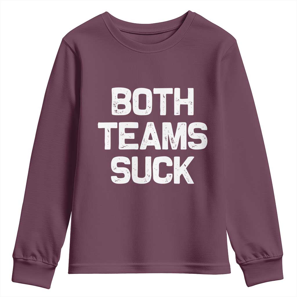 Both Team Sucks Youth Sweatshirt Funny Game Day Sports Meme