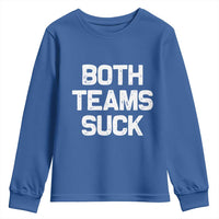 Both Team Sucks Youth Sweatshirt Funny Game Day Sports Meme