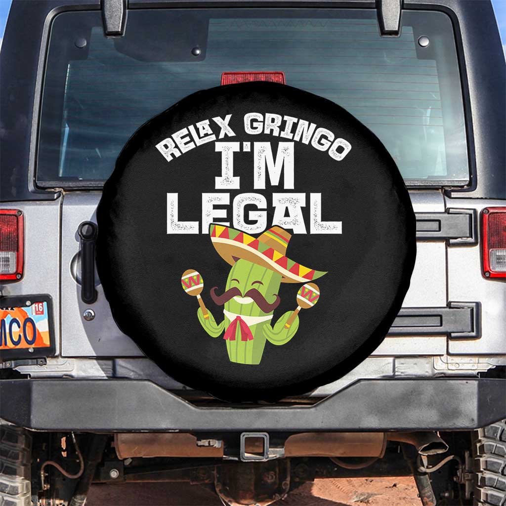 Funny Mexican Immigrant Spare Tire Cover Relax Gringo Im Legal Cinco De Mayo