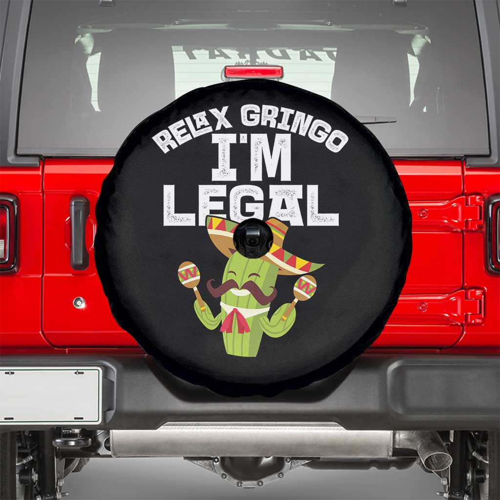 Funny Mexican Immigrant Spare Tire Cover Relax Gringo Im Legal Cinco De Mayo