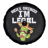 Funny Mexican Immigrant Spare Tire Cover Relax Gringo Im Legal Cinco De Mayo