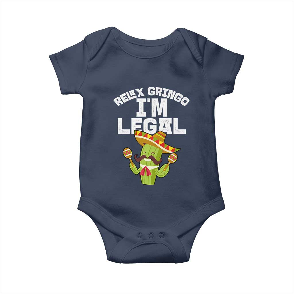 Funny Mexican Immigrant Baby Onesie Relax Gringo Im Legal Cinco De Mayo