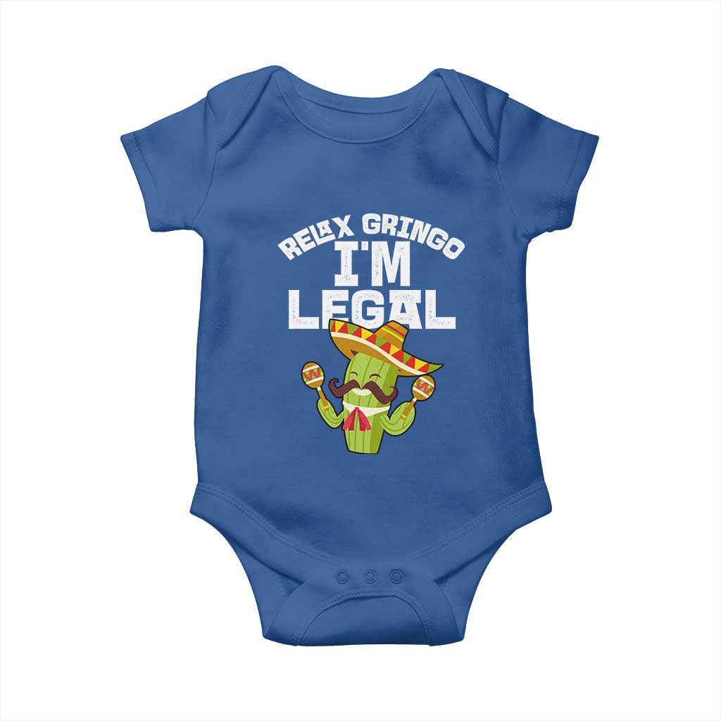 Funny Mexican Immigrant Baby Onesie Relax Gringo Im Legal Cinco De Mayo