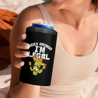 Funny Mexican Immigrant 4 in 1 Can Cooler Tumbler Relax Gringo Im Legal Cinco De Mayo
