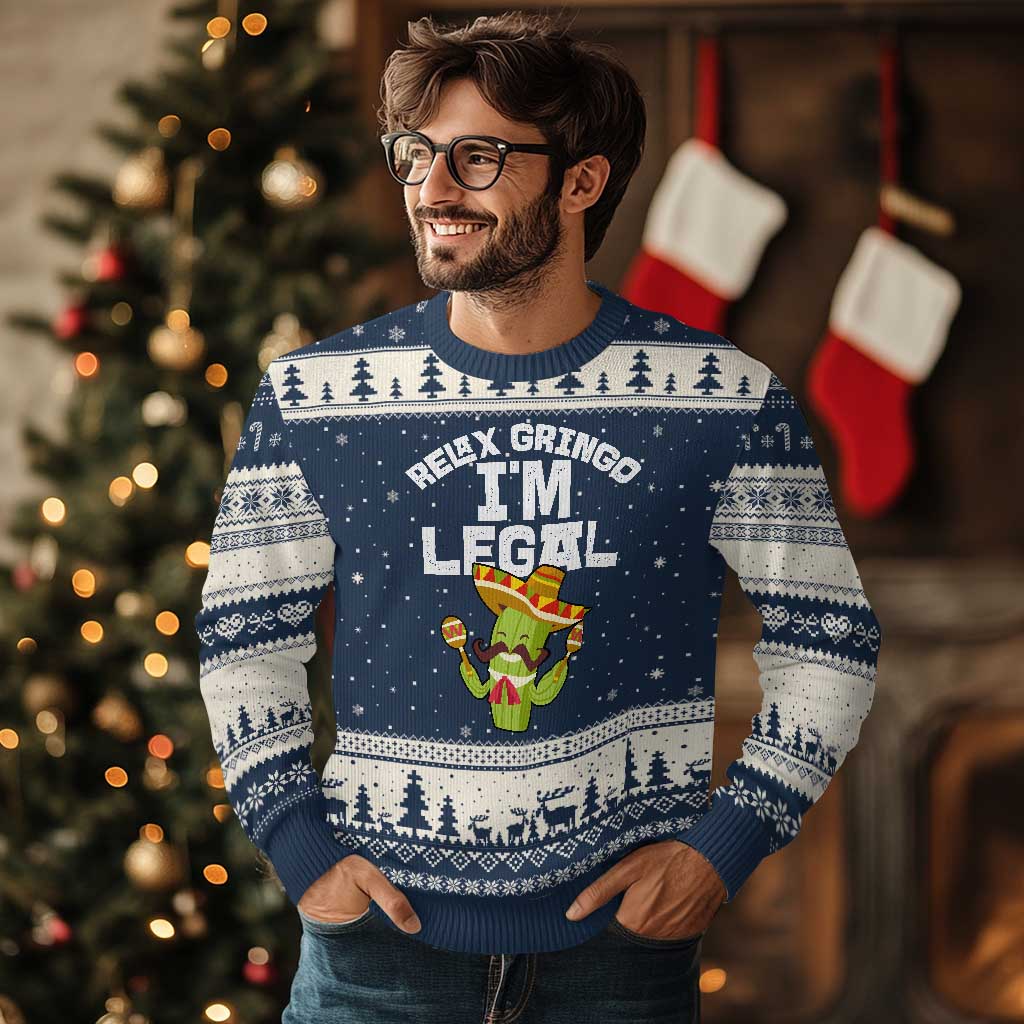 Funny Mexican Immigrant Ugly Christmas Sweater Relax Gringo Im Legal Cinco De Mayo