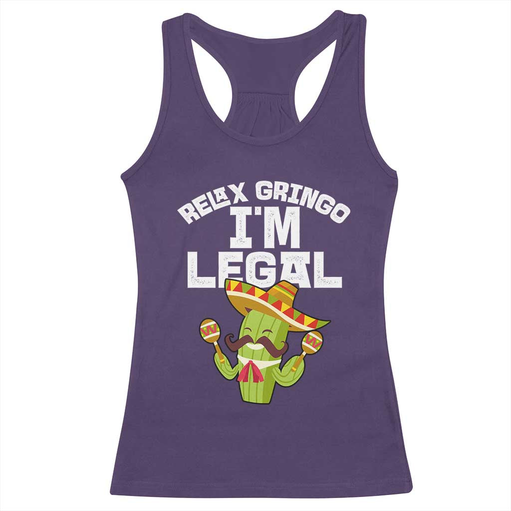 Funny Mexican Immigrant Racerback Tank Top Relax Gringo Im Legal Cinco De Mayo