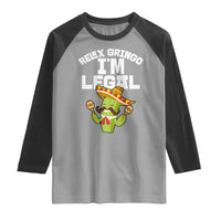 Funny Mexican Immigrant Raglan Shirt Relax Gringo Im Legal Cinco De Mayo