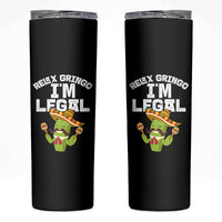 Funny Mexican Immigrant Skinny Tumbler Relax Gringo Im Legal Cinco De Mayo