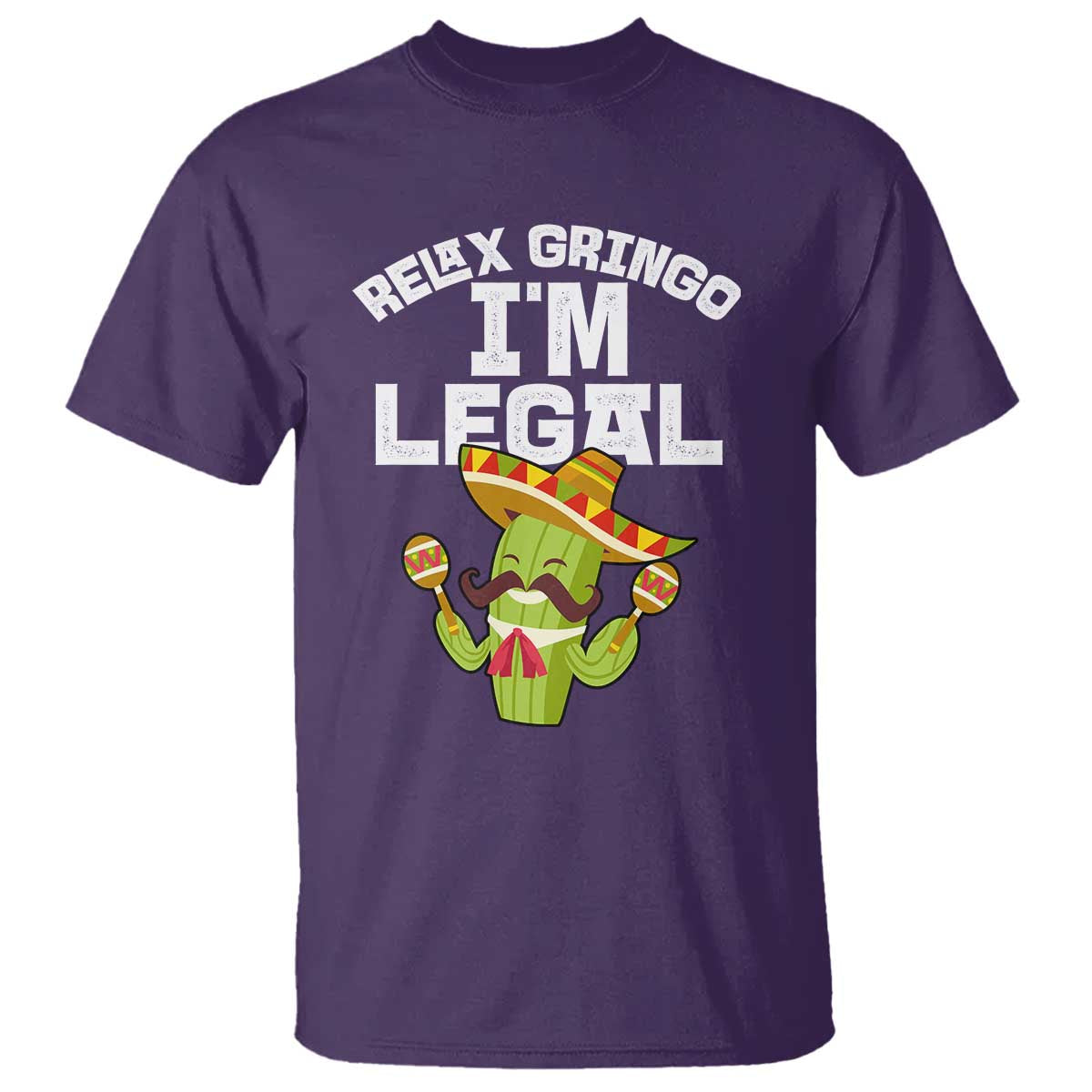 Funny Mexican Immigrant T Shirt Relax Gringo Im Legal Cinco De Mayo