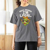 Funny Mexican Immigrant T Shirt For Women Relax Gringo Im Legal Cinco De Mayo