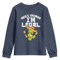 Funny Mexican Immigrant Youth Sweatshirt Relax Gringo Im Legal Cinco De Mayo
