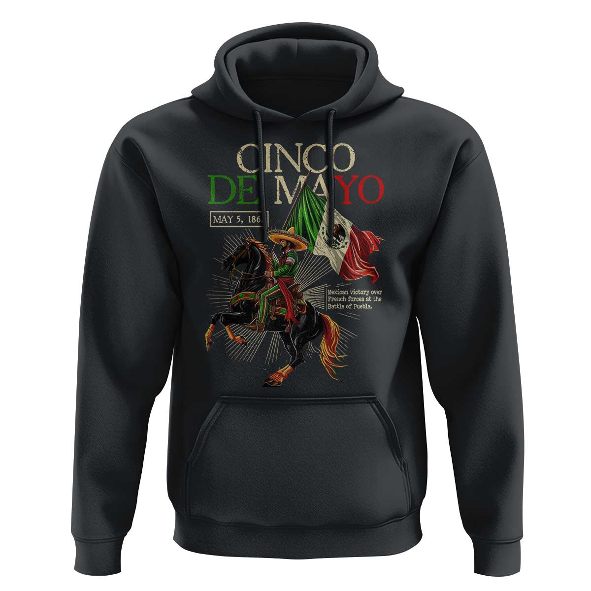 Battle of Puebla Cinco De Mayo Hoodie May 5 1862 Mexican History
