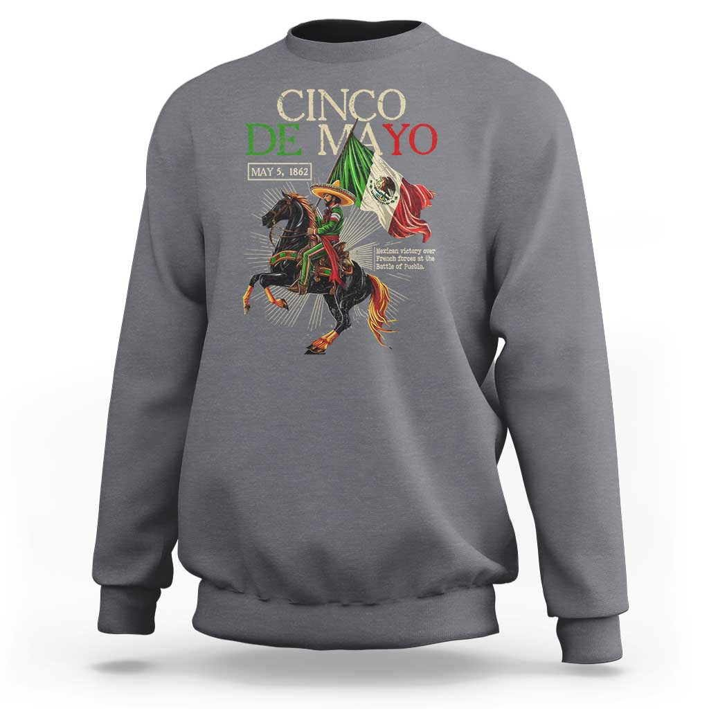 Battle of Puebla Cinco De Mayo Sweatshirt May 5 1862 Mexican History