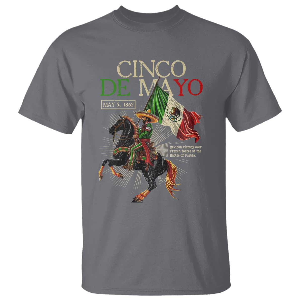 Battle of Puebla Cinco De Mayo T Shirt May 5 1862 Mexican History
