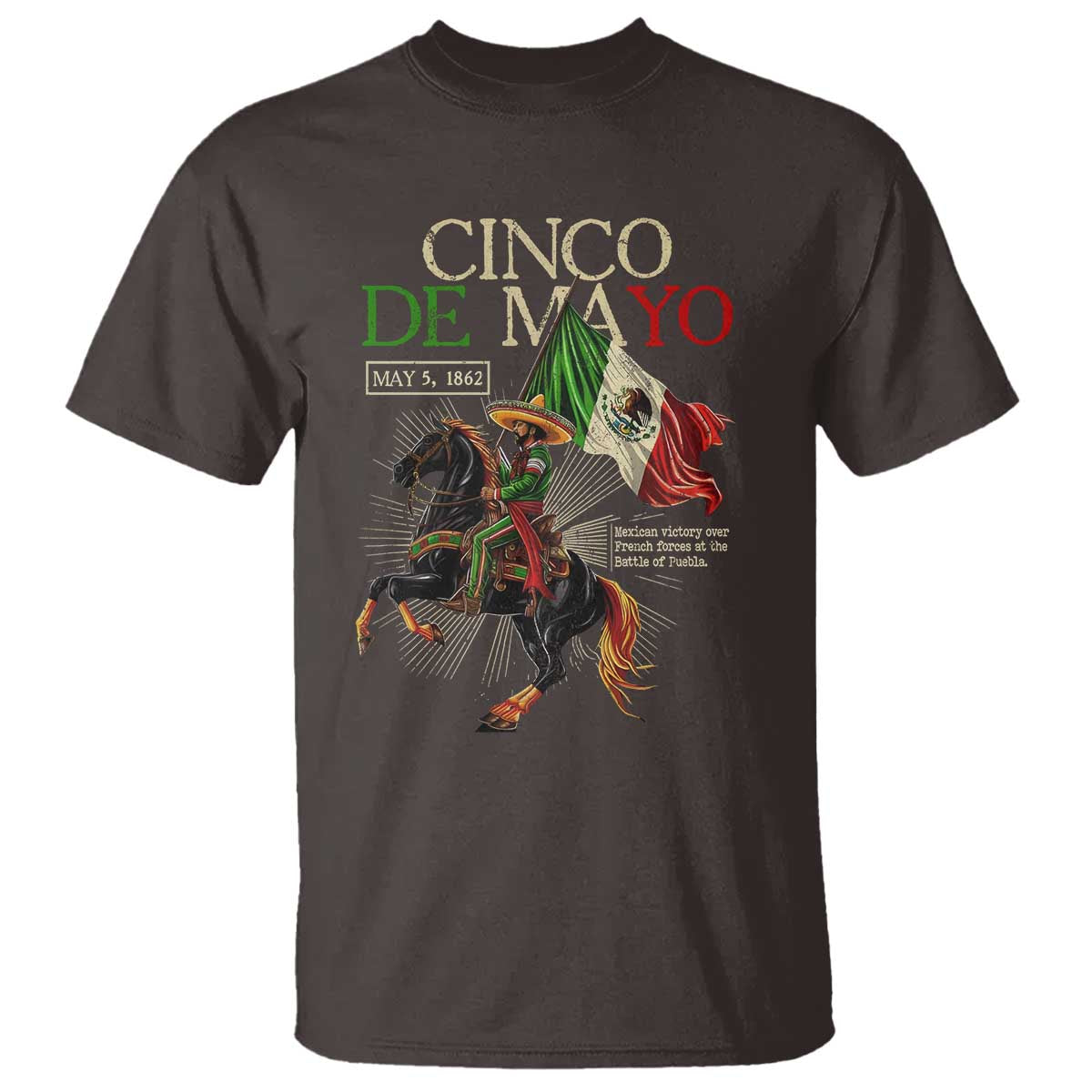 Battle of Puebla Cinco De Mayo T Shirt May 5 1862 Mexican History