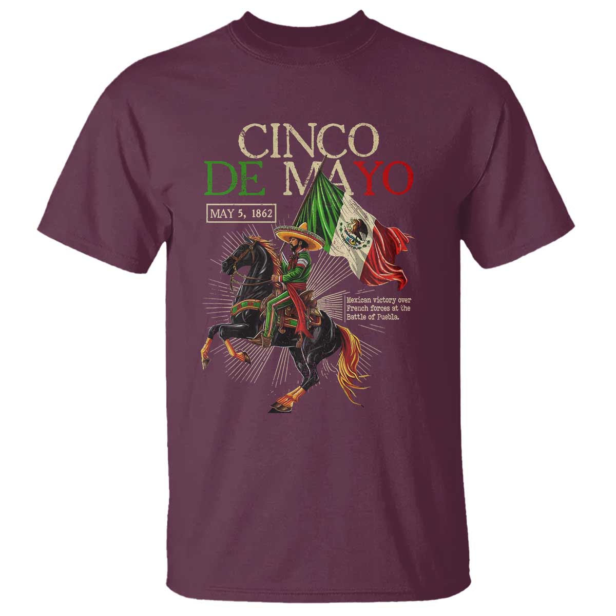 Battle of Puebla Cinco De Mayo T Shirt May 5 1862 Mexican History