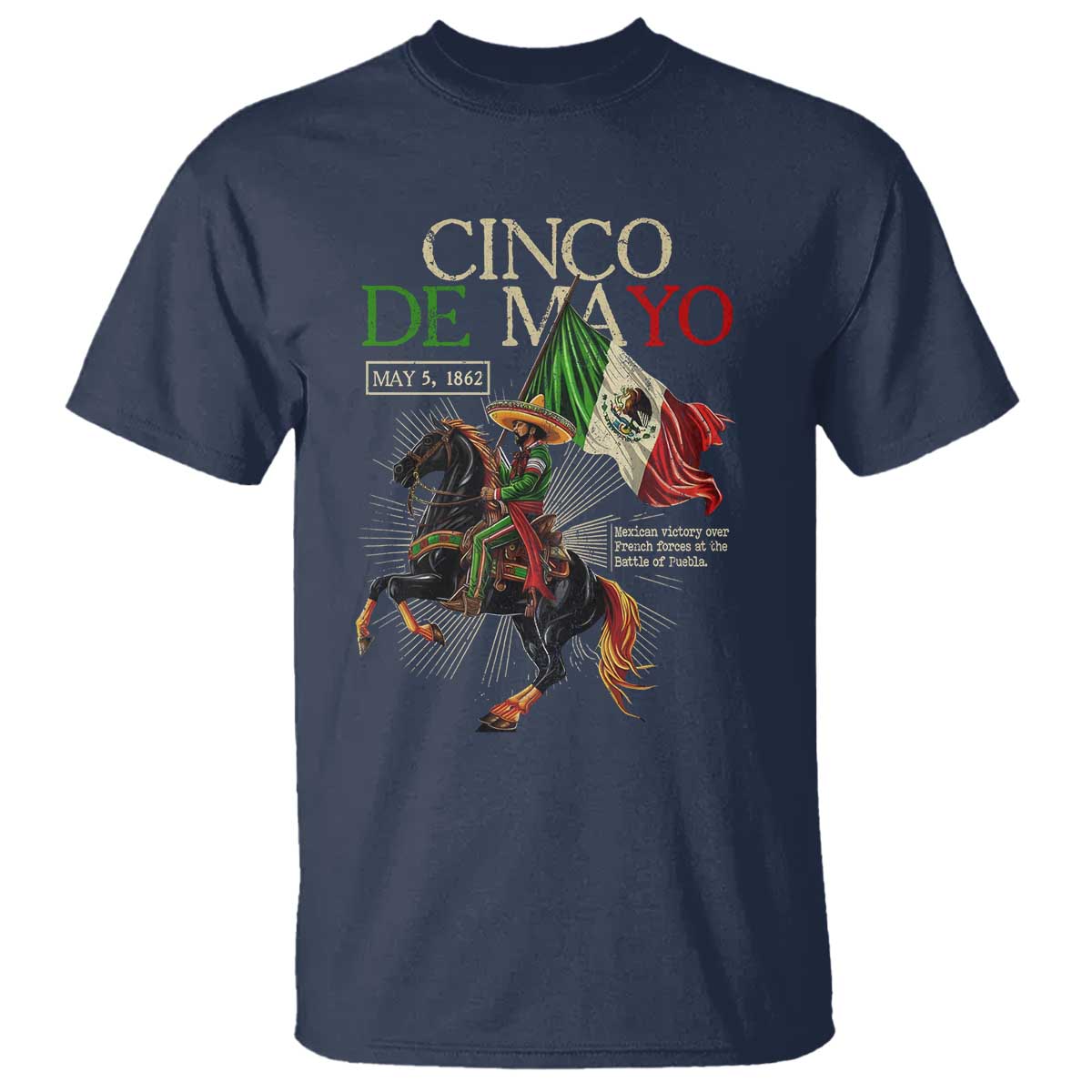 Battle of Puebla Cinco De Mayo T Shirt May 5 1862 Mexican History