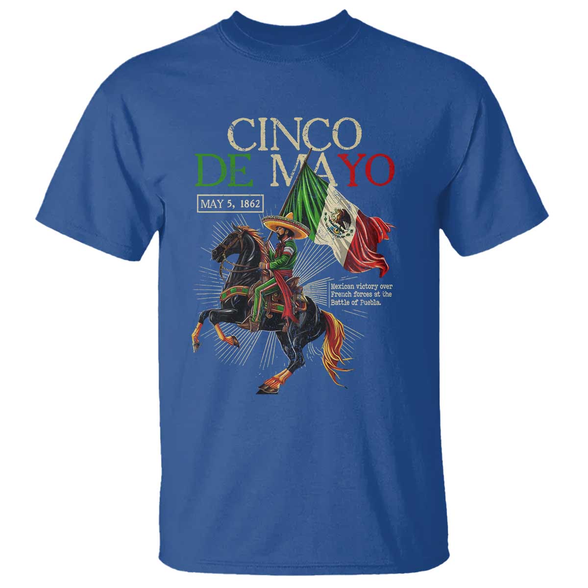 Battle of Puebla Cinco De Mayo T Shirt May 5 1862 Mexican History