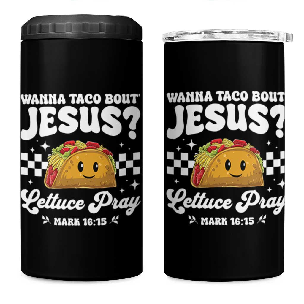 Wanna Taco Bout Jesus Cinco de Mayo 4 in 1 Can Cooler Tumbler Funny Religious Christian