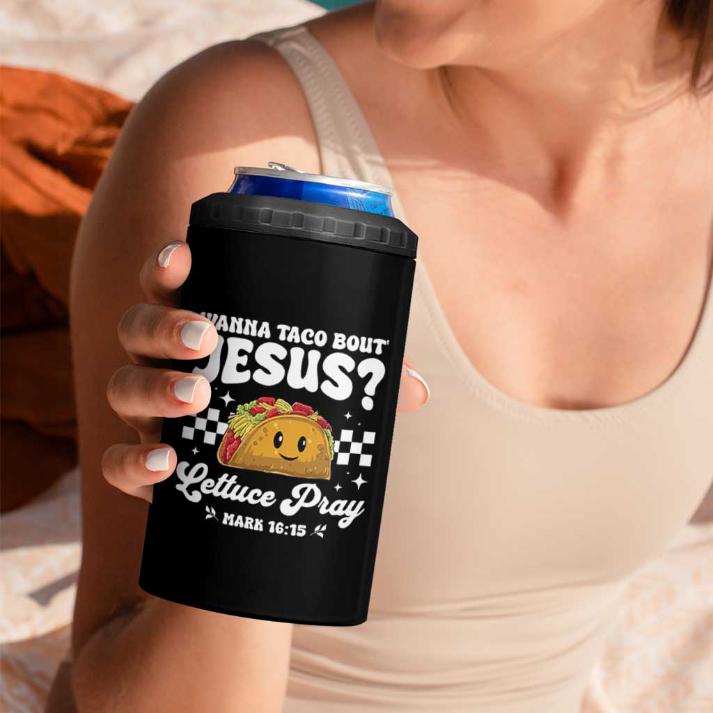 Wanna Taco Bout Jesus Cinco de Mayo 4 in 1 Can Cooler Tumbler Funny Religious Christian