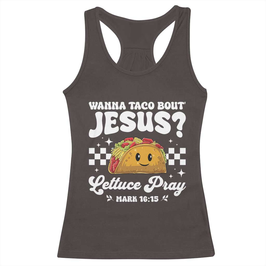 Wanna Taco Bout Jesus Cinco de Mayo Racerback Tank Top Funny Religious Christian