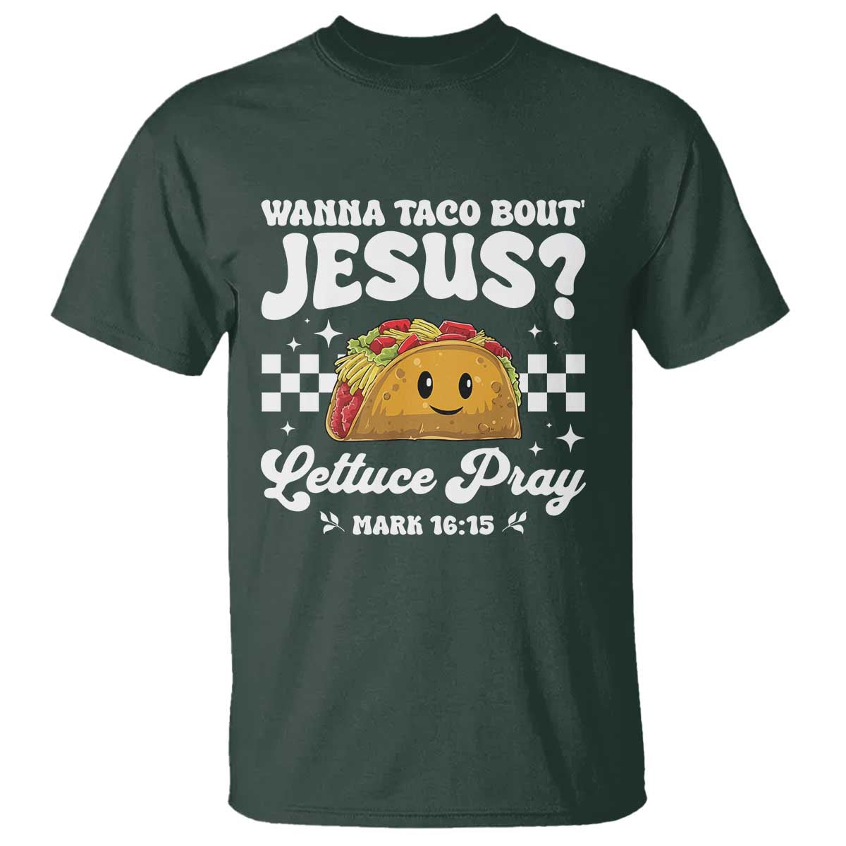 Wanna Taco Bout Jesus Cinco de Mayo T Shirt Funny Religious Christian