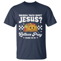 Wanna Taco Bout Jesus Cinco de Mayo T Shirt Funny Religious Christian