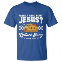Wanna Taco Bout Jesus Cinco de Mayo T Shirt Funny Religious Christian