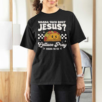 Wanna Taco Bout Jesus Cinco de Mayo T Shirt For Women Funny Religious Christian