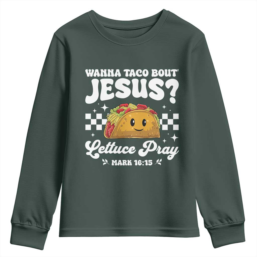Wanna Taco Bout Jesus Cinco de Mayo Youth Sweatshirt Funny Religious Christian