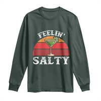 Margarita Long Sleeve Shirt Cinco De Mayo Feeling Salty Funny Mexican