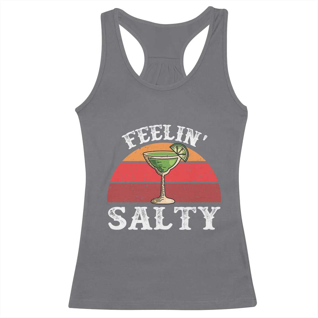 Margarita Racerback Tank Top Cinco De Mayo Feeling Salty Funny Mexican
