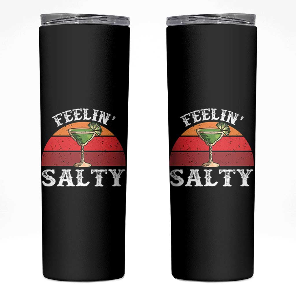 Margarita Skinny Tumbler Cinco De Mayo Feeling Salty Funny Mexican