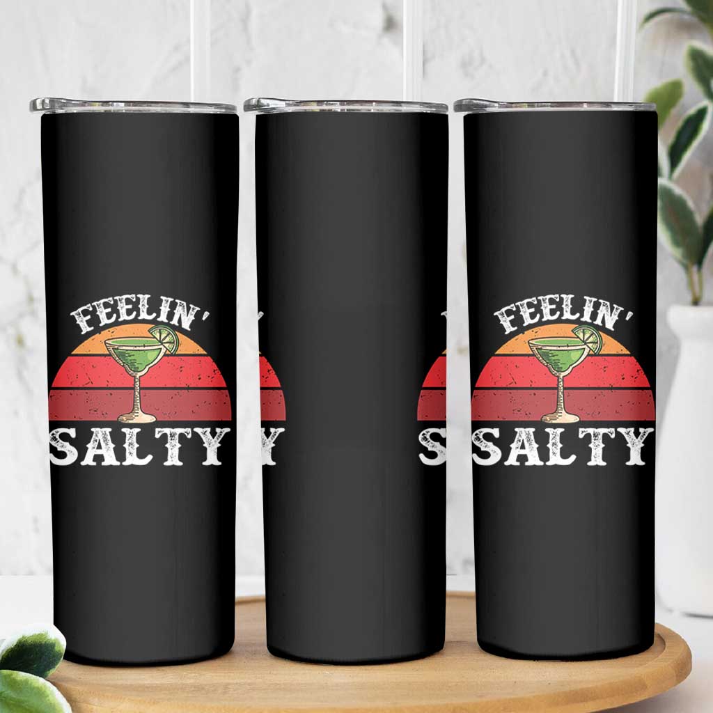 Margarita Skinny Tumbler Cinco De Mayo Feeling Salty Funny Mexican