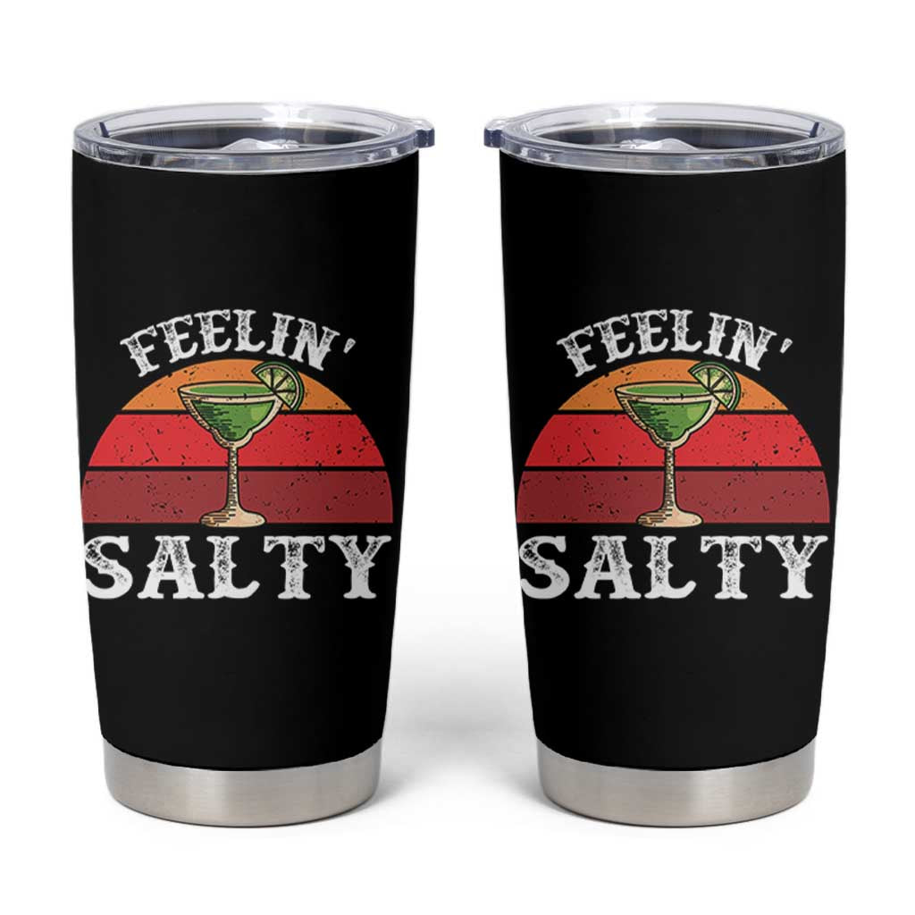 Margarita Tumbler Cup Cinco De Mayo Feeling Salty Funny Mexican