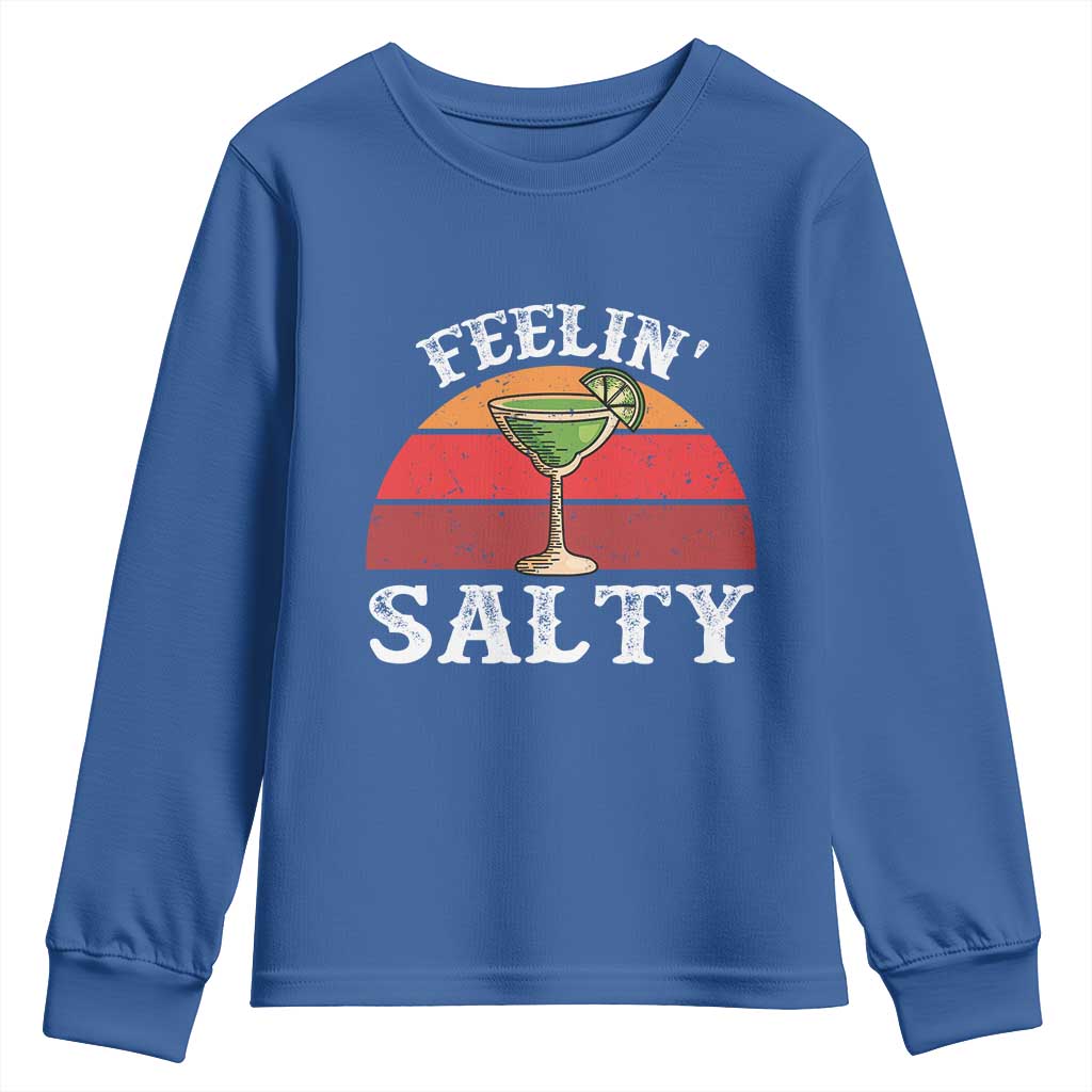 Margarita Youth Sweatshirt Cinco De Mayo Feeling Salty Funny Mexican