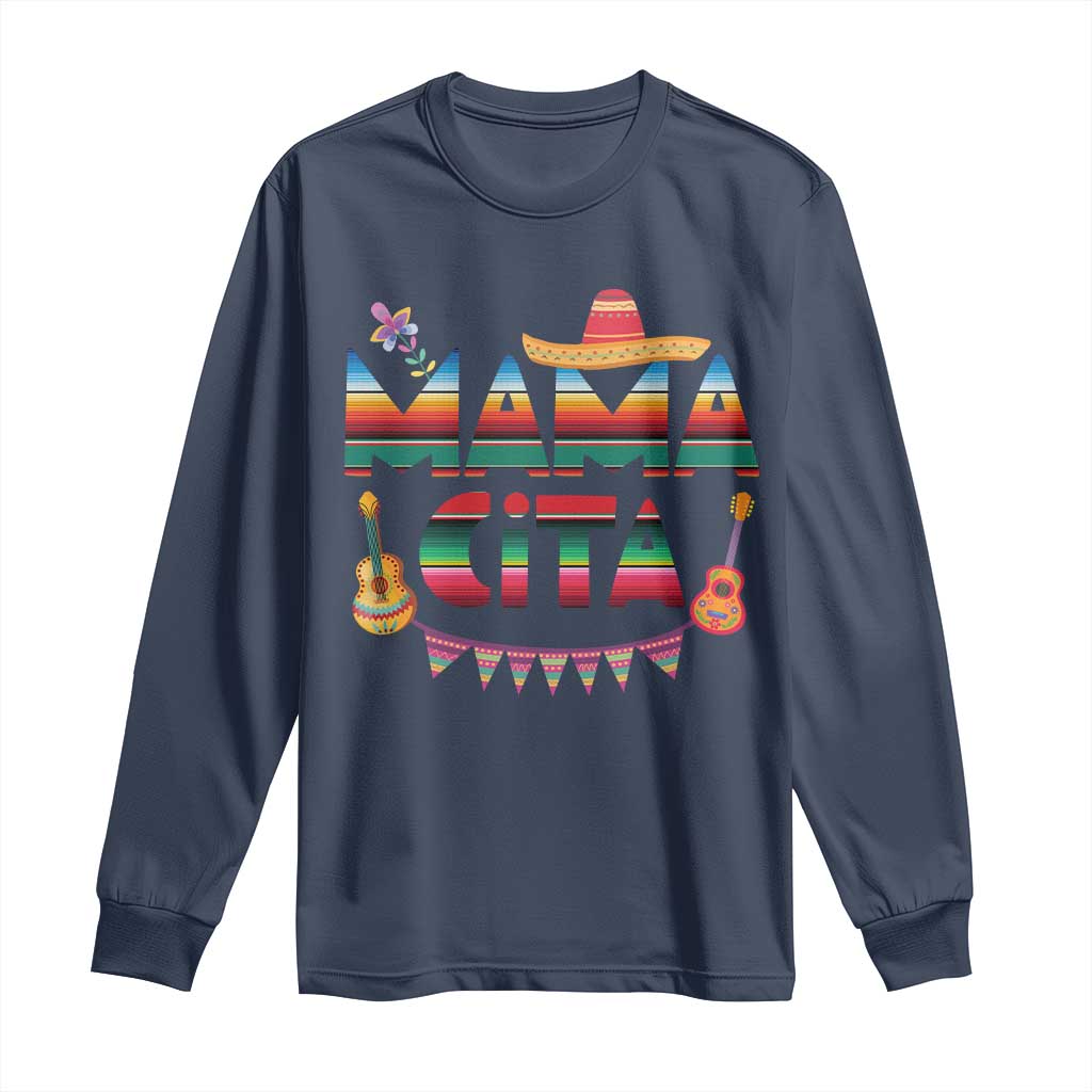 Mama Cita Long Sleeve Shirt Mexican Mom Latina Mothers Day Gift