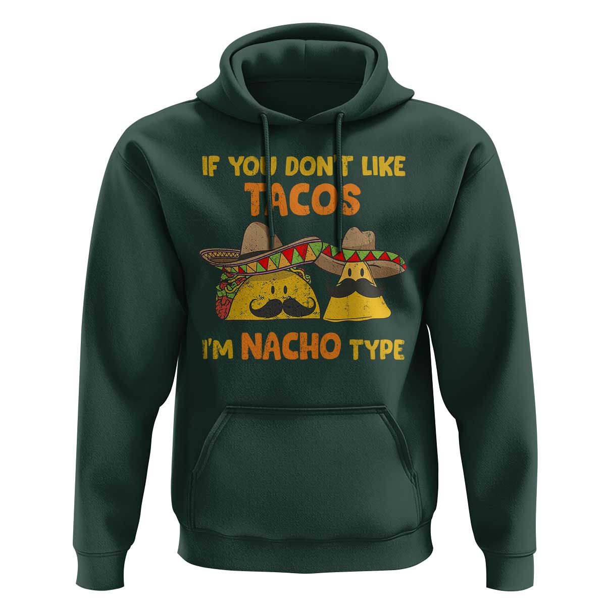 Funny Mexican Hoodie Adult Humor Mexican Food Taco Nacho