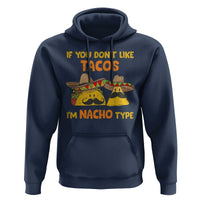 Funny Mexican Hoodie Adult Humor Mexican Food Taco Nacho