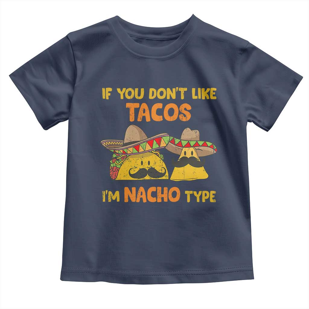 Funny Mexican Toddler T Shirt Adult Humor Mexican Food Taco Nacho