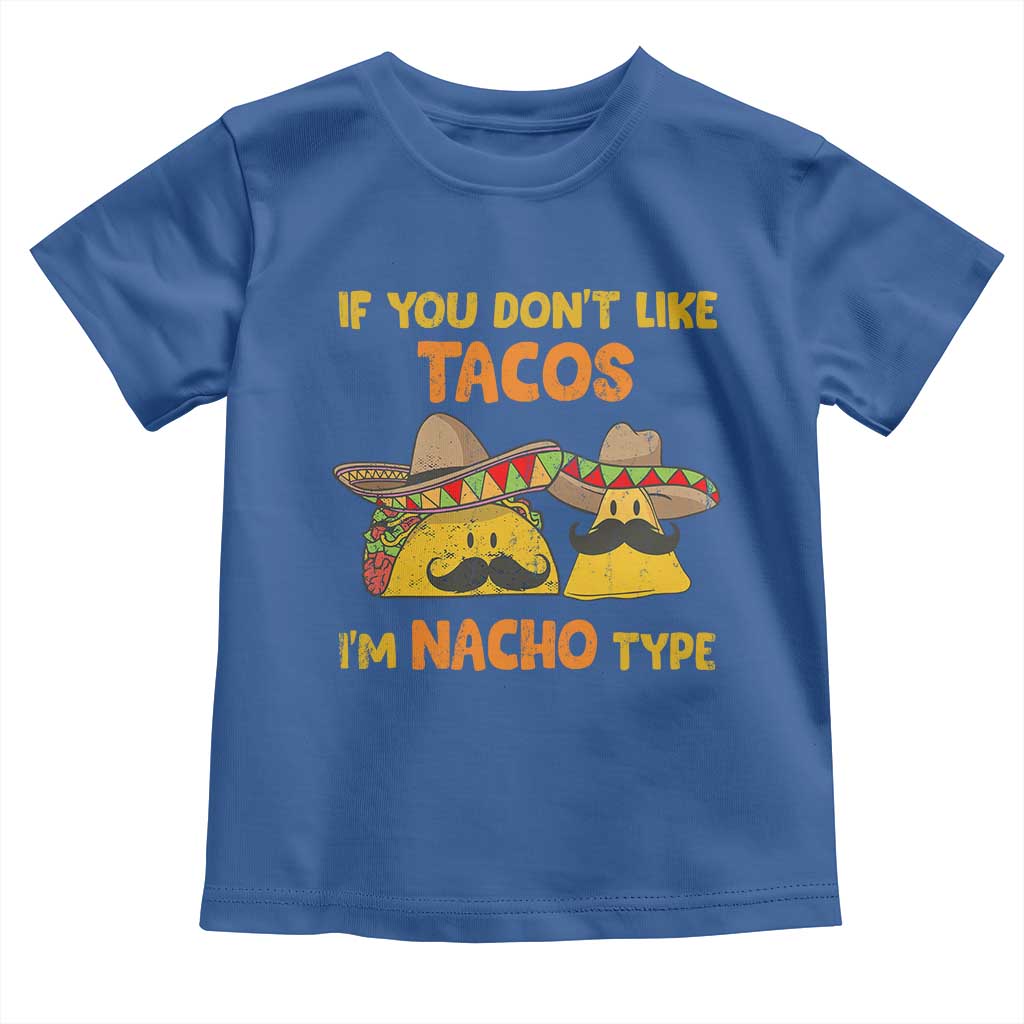 Funny Mexican Toddler T Shirt Adult Humor Mexican Food Taco Nacho