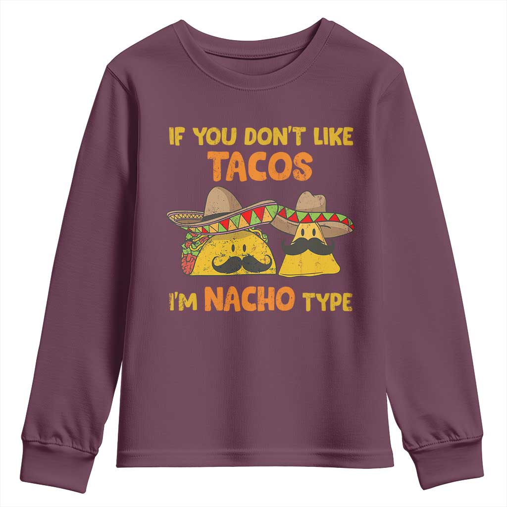 Funny Mexican Youth Sweatshirt Adult Humor Mexican Food Taco Nacho