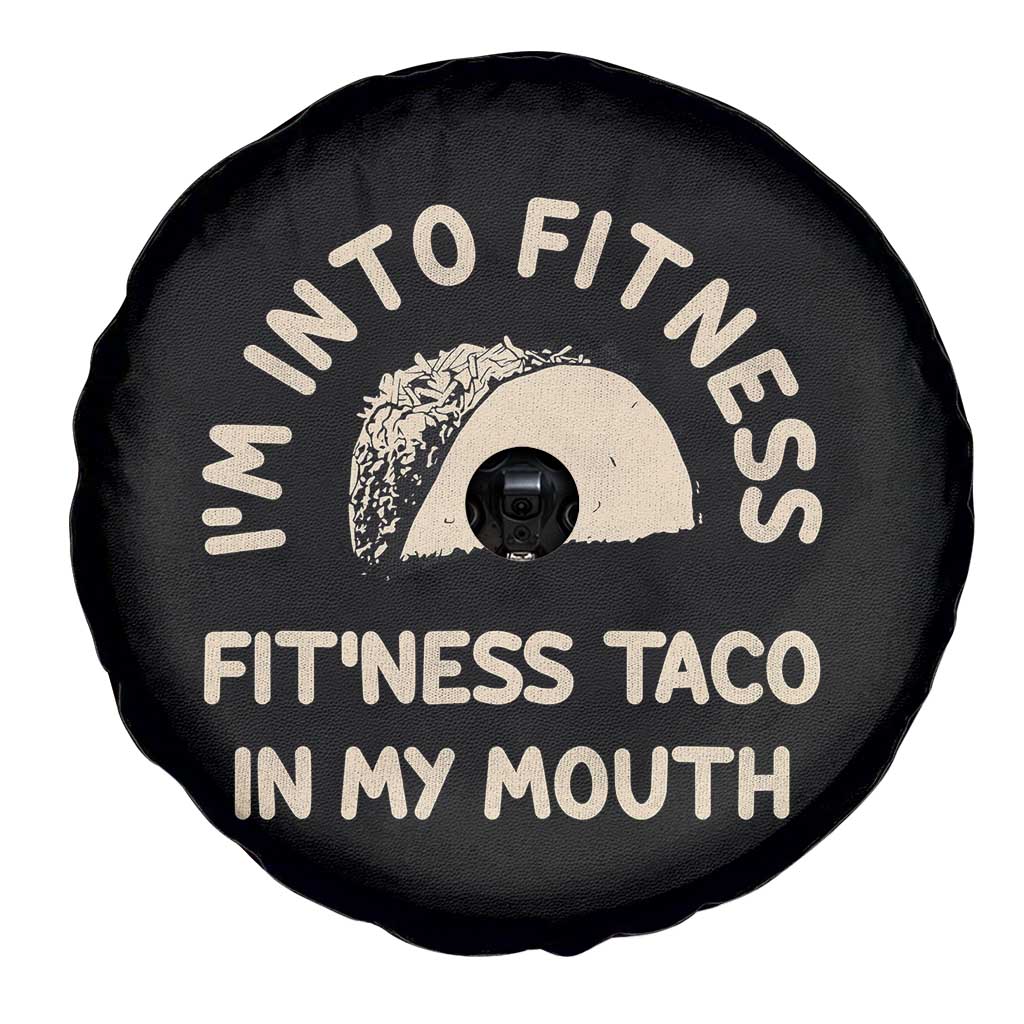 Funny Taco Fitness Spare Tire Cover Im Into Fitness Taco In My Mouth Mexican Humor