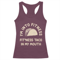 Funny Taco Fitness Racerback Tank Top Im Into Fitness Taco In My Mouth Mexican Humor