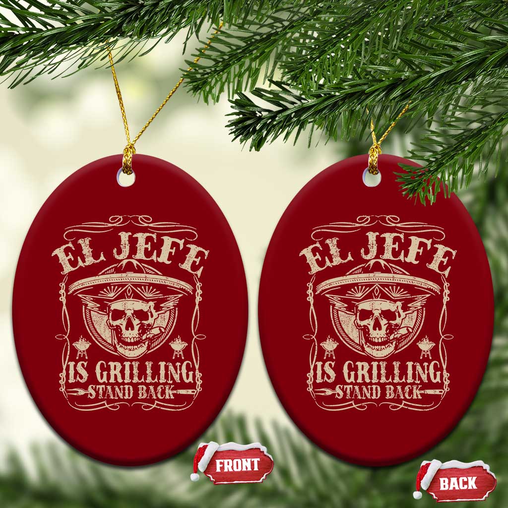 Funny Mexican Dad Ceramic Ornament El Jefe Grilling Stand Back - Wonder Print Shop