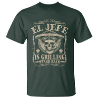 Funny Mexican Dad T Shirt El Jefe Grilling Stand Back