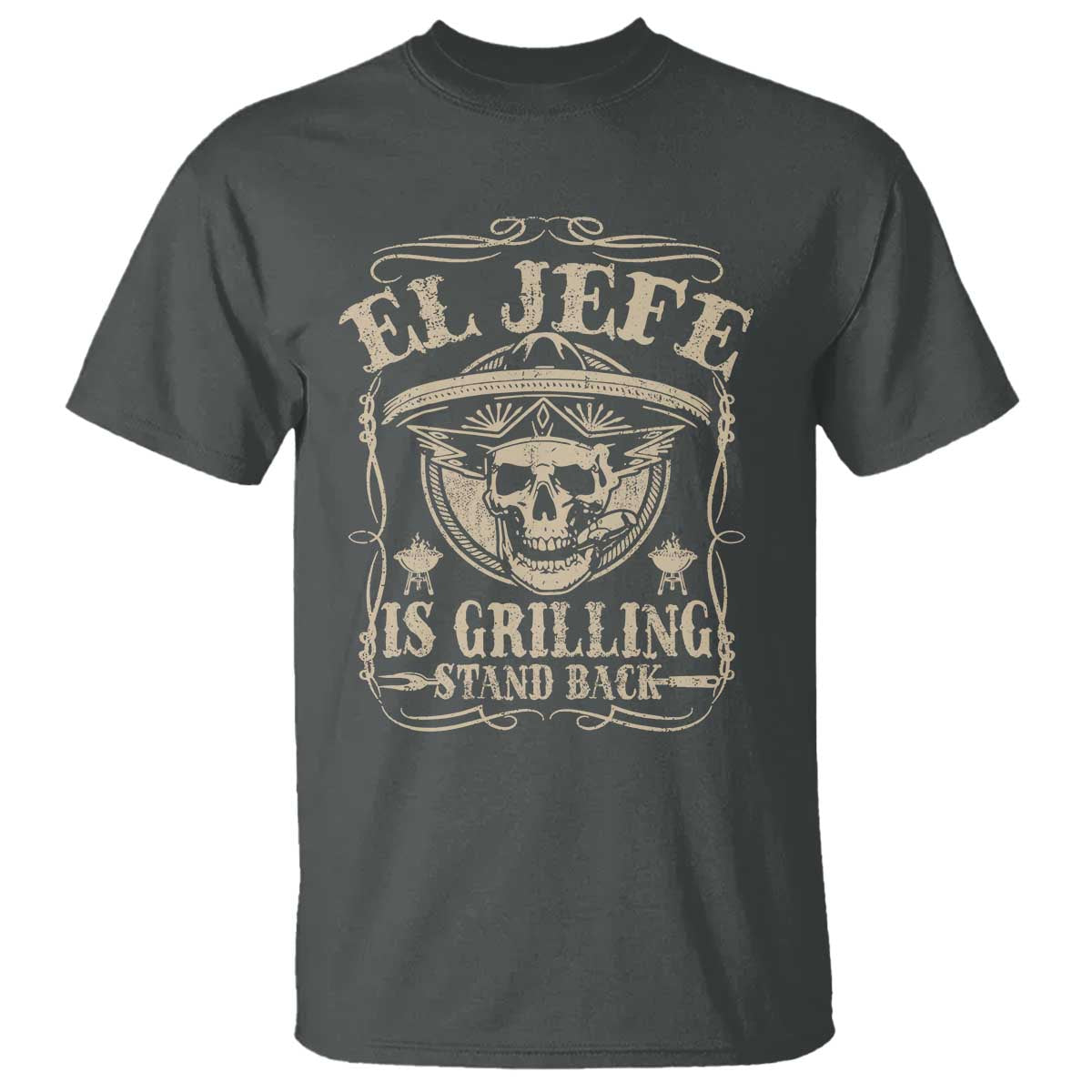 Funny Mexican Dad T Shirt El Jefe Grilling Stand Back