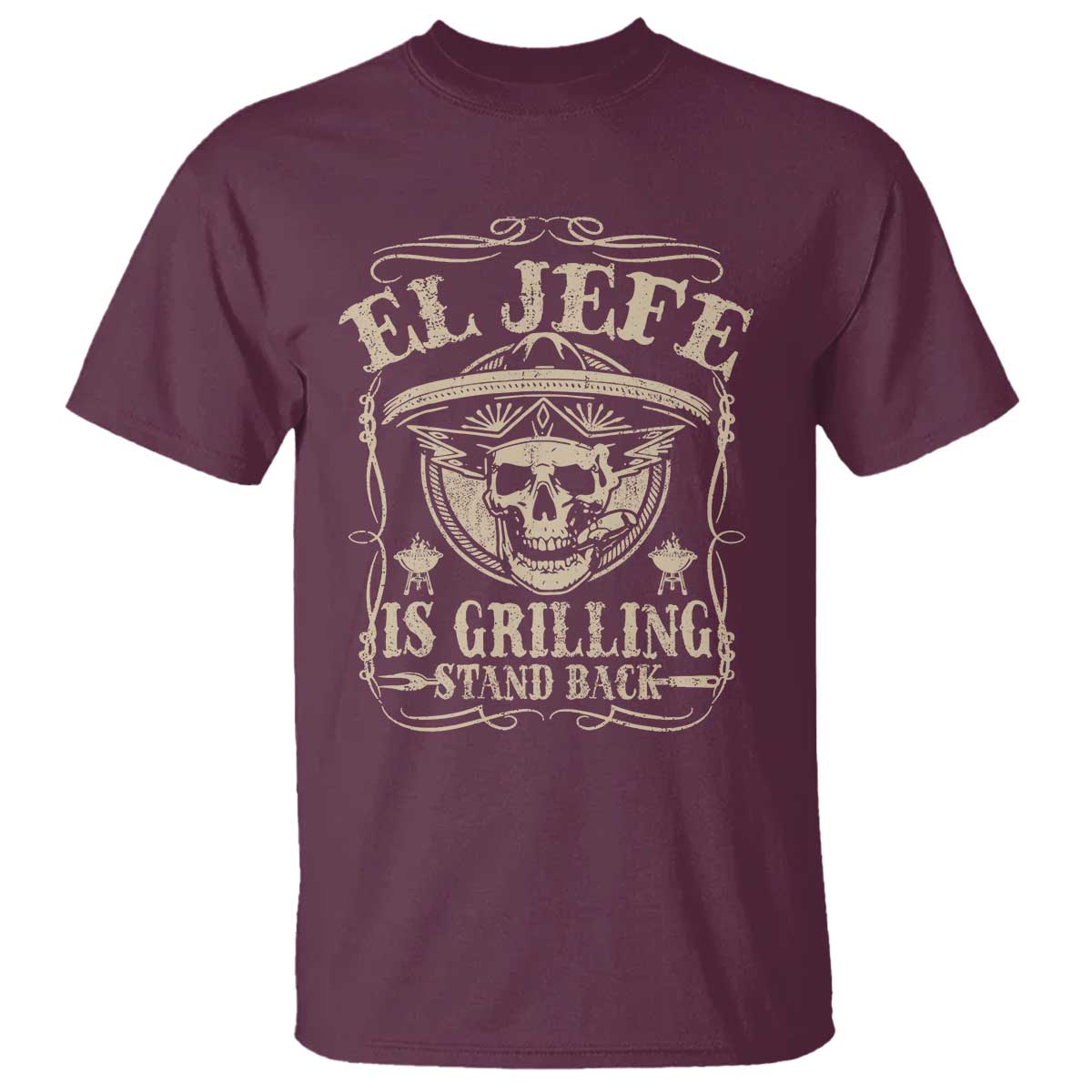 Funny Mexican Dad T Shirt El Jefe Grilling Stand Back