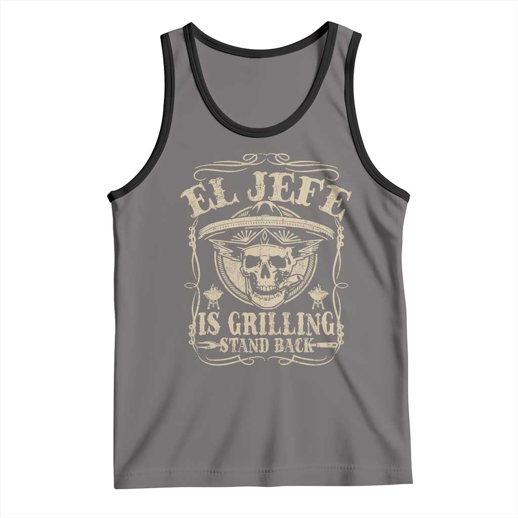 Funny Mexican Dad Tank Top El Jefe Grilling Stand Back
